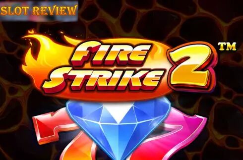 Fire Strike 2 slot